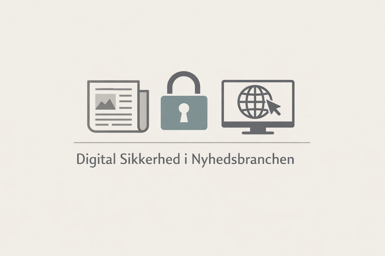 digital sikkerhed i nyhedsbranchen
